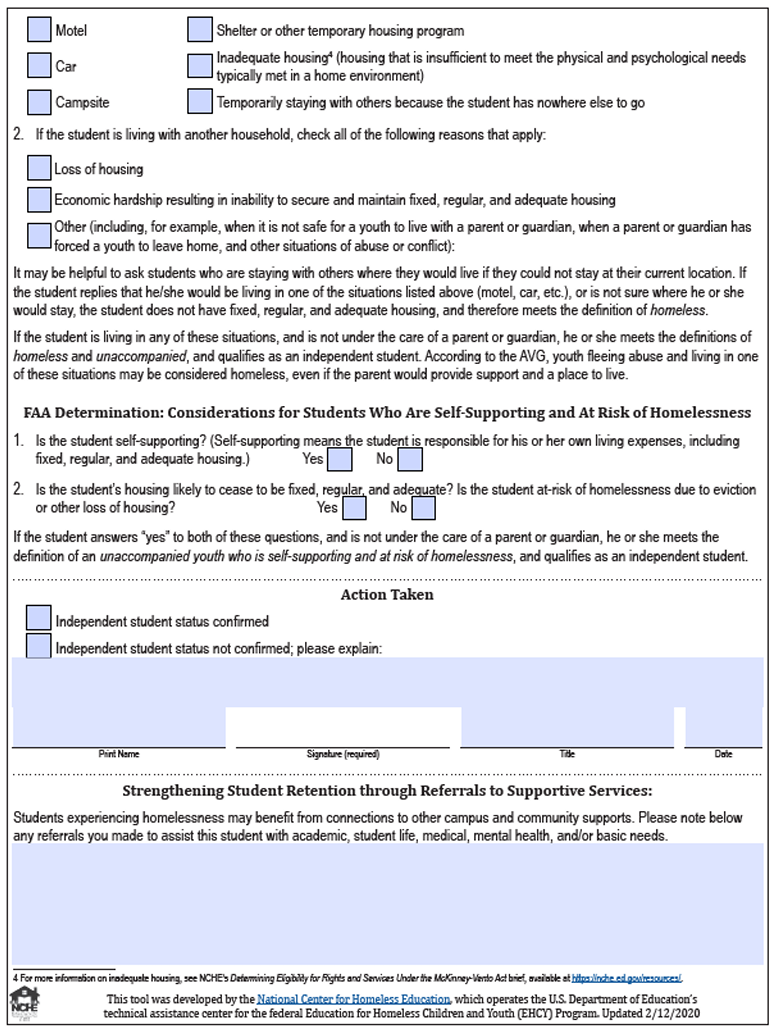 Continuation of a form titled ‘Making Unaccompanied Homeless Youth Determinations.’ The page includes checkboxes for living situations such as motel, car, campsite, shelter, or staying with others due to hardship. It asks follow-up questions about reasons for living with others, including loss of housing, economic hardship, or unsafe conditions. Additional sections guide financial aid administrators in determining if a student is self-supporting and at risk of homelessness, with yes/no checkboxes. The form includes an ‘Action Taken’ section to confirm independent student status, signature fields, and a section for documenting referrals to supportive services.