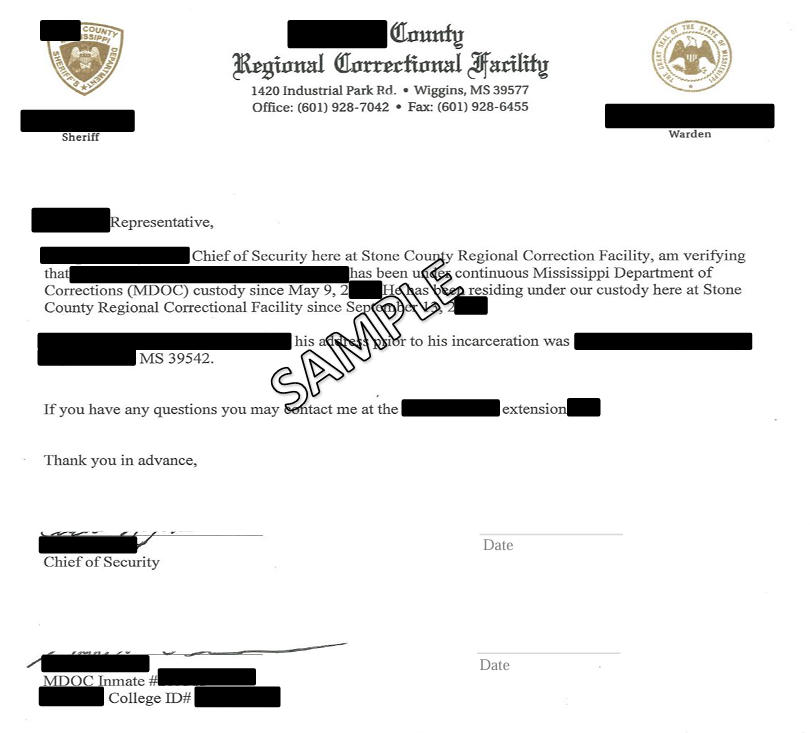 Letter on Stone County Regional Correctional Facility letterhead in Wiggins, Mississippi, with official seals. The document is a verification letter from a Chief of Security confirming an individual’s incarceration status and custody under the Mississippi Department of Corrections, including reference to the individual’s residence prior to incarceration. Portions of the text, including names, dates, and identifying details, are redacted. The letter includes contact information, signature lines, and identification fields such as inmate and college ID numbers.
